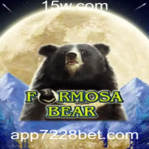 Explorando as Aventuras de 'FormosaBear' com 7228BET: Um Guia Completo